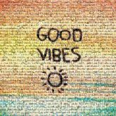 good vibes positive quotes sayings words text letters sun beach vacation sunset ocean symbols icons graphics